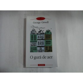 O GURA DE AER - GEORGE ORWELL